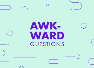 Awkward questions